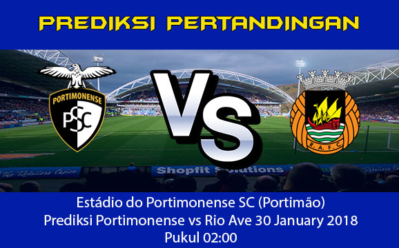 Prediksi Bola Portimonense vs Rio Ave