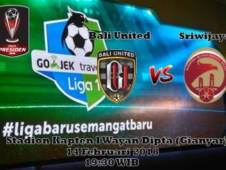 Prediksi Skor Jitu Bali United vs Sriwijaya