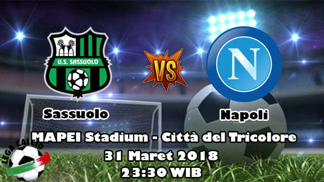 Prediksi Bola Asia Sassuolo vs Napoli